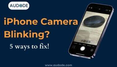 5 Simple Ways To Fix Blinking iPhone Camera