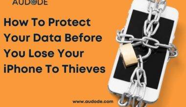 How To Protect Your Data Before You Lose Your iPhone To Thieves